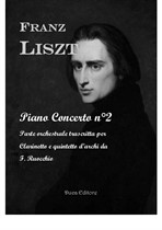 Liszt Piano Concerto No.2 - Clarinet and String Quintet